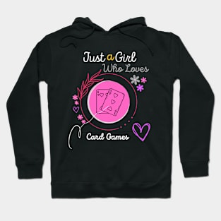 Just a Girl Who Loves Card Games Hoodie